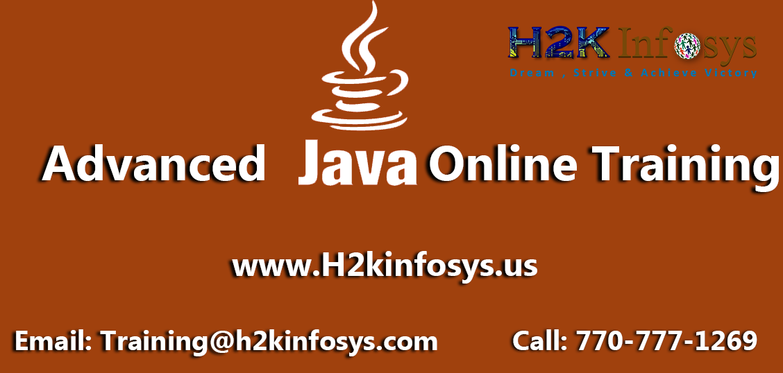 Advanced Java Online Training Course Advanced Java Online Training Course