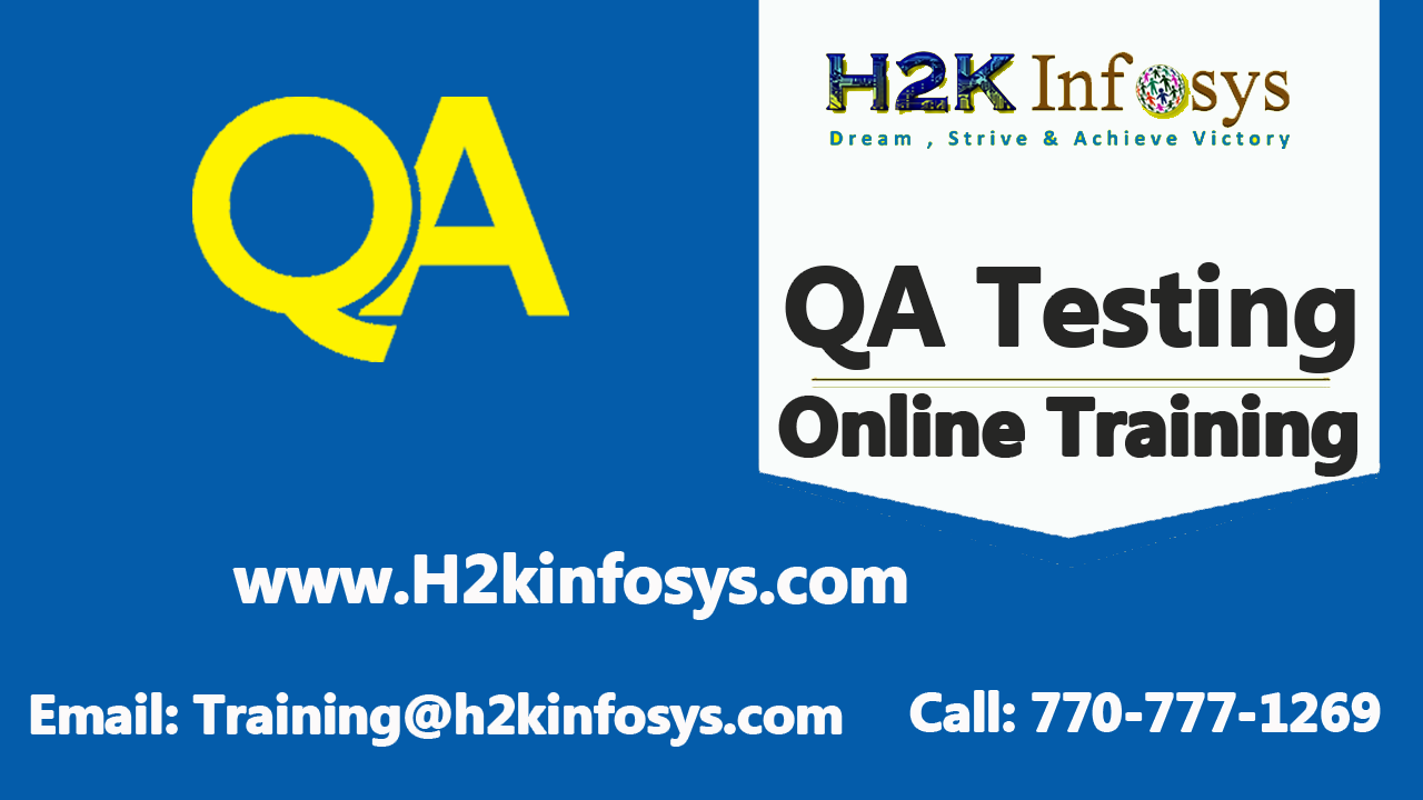 QA Online Training By H2kinfosys QA Online Training By H2kinfosys