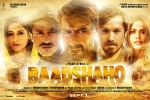 Baadshaho Bollywood movie, Baadshaho Hindi, baadshaho hindi movie, Ajay devgan