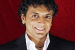 m night shyamalan best movies, indian filmmakers in hollywood, i would love to come to shoot in india indian origin director shyamalan, Teenage girls