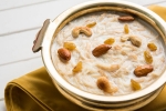 sheer khurma calories, sheer khurma recipe with condensed milk, eid al fitr 2019 sheer kurma recipe, Hyderabadi