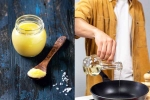 Ghee Vs Coconut Oil updates, Ghee Vs Coconut Oil news, ghee or coconut oil which is healthier for cooking, Healthy skin