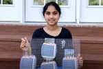 Clean Energy Device, Teenager, indian descent teenager invents innovative clean energy device, Clean energy device