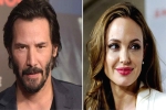 Angelina Jolie Dating Keanu Reeves, Angelina Jolie, angelina jolie dating keanu reeves here s what his representative has to say, Jennifer aniston
