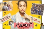 Noor official, Noor cast and crew, noor hindi movie, Jso