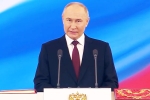 Vladimir Putin speech, Russia, vladimir putin sworn in for fifth term in russia, War crimes Vladimir Putin speech, Russia, vladimir putin sworn in for fifth term in russia, War crimes