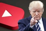 YouTube Vs Donald Trump breaking, YouTube Vs Donald Trump updates, youtube to pay 24 5 million to settle trump lawsuit, Florida YouTube Vs Donald Trump breaking, YouTube Vs Donald Trump updates, youtube to pay 24 5 million to settle trump lawsuit, Florida