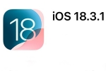 iOS 18.3.1 Update news, iOS 18.3.1 Update, ios 18 3 1 update released with fix for critical flaws, Apple iphone 16