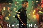 Dhootha streaming date, Dhootha new updates, naga chaitanya s dhootha trailer is gripping, Priya bhavani