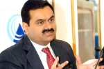 Gautam Adani latest updates, Gautam Adani richest asian, gautam adani becomes the world s third richest person, Jeff bezos