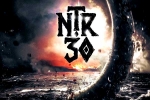 NTR30 updates, NTR30, update of ntr30 title, Ntr30
