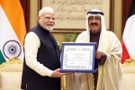 Narendra Modi breaking news, Narendra Modi trip, narendra modi gets kuwait s highest honour, Gulf
